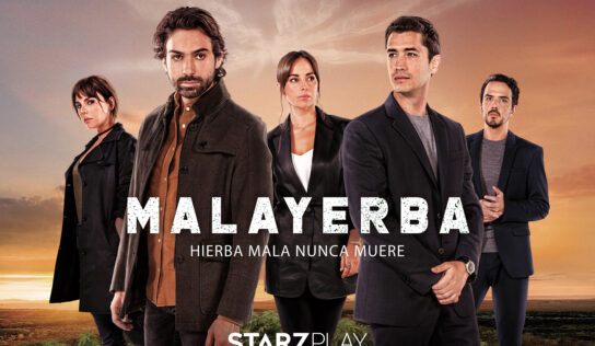 “MalaYerba” la nueva serie en español de StarzPlay